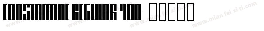 Constantine Regular 400字体转换